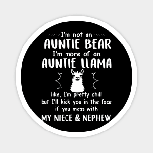 Im Not An Auntie Bear More Of An Auntie Llama Magnet
